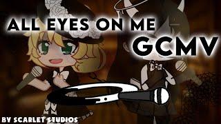 All Eyes On Me GCMV | BATIM \\TW: FLASHING, SHAKING, BRIGHT COLORS AND SPOILERS//