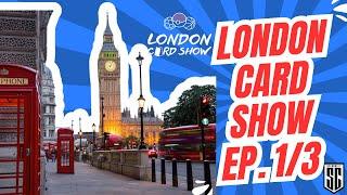 LONDON CARD SHOW! ANDIAMO ALLA FIERA DI CARTE DI LONDRA!! PARTE 1/3