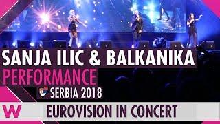 Sanja Ilić & Balkanika "Nova Deca" (Serbia 2018) LIVE @ Eurovision in Concert 2018