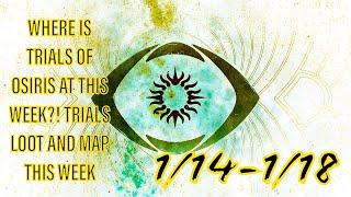 WHERE IS TRIALS OF OSIRIS AT THIS WEEK??? | Destiny 2 Trials of Osiris Loot and Map This Week