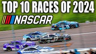 Top 10 NASCAR Races of 2024