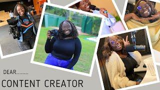 DEAR CONTENT CREATOR/ WHY I AM CONTENT CREATOR/ HANNAH ARINAITWE