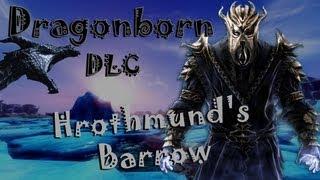 Skyrim: Dragonborn - Hrothmund's Barrow