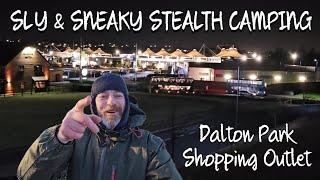 SLY & SNEAKY STEALTH CAMP!!! Security moved me on but i came back ha ha ha