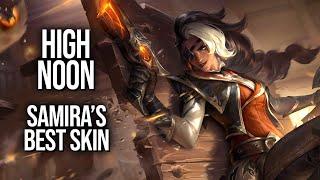 High Noon Samira is an absolute perfect fit for the character || Best & Worst Skins