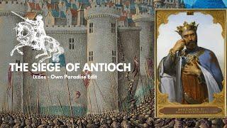 THE SIEGE OF ANTIOCH - lxaes own Paradise Edit