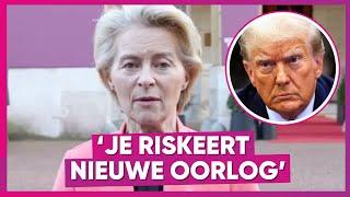 Von der Leyen’s dringende boodschap aan Trump