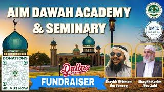   AIM Dawah Academy & Seminary | Dallas Texas | Fundraiser