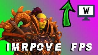 GET MORE FPS!! - World of warcraft guide to better framerate  and game settings what is the best