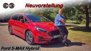 Ford S-MAX Hybrid ST-Line - Das letzte Aufbäumen?! | Test - Review - Fahrbericht