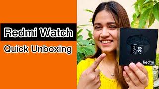 Redmi Watch Quick Unboxing