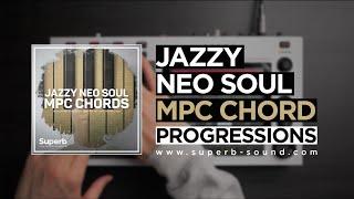 Jazzy Neo Soul MPC Chords | Chord Progressions | MPC Live | Standalone