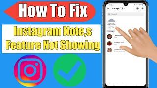 How To Fix Instagram Notes Not Showing (New Update) | How To Get Instagram Notes Feature |