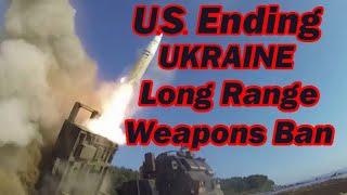 U.S. Ending Ukraine Long Range Weapons Ban  w/Col Jacques Baud