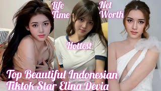 Most Beautiful Indonesian Tiktok Star Elina Devia Social Midea Celebrity Life Style & Bio