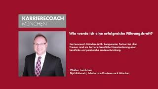 Karrierecoach München - Wie werde ich eine erfolgreiche Führungskraft?