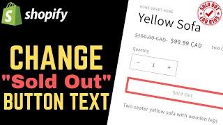 Shopify: How to Change "SOLD OUT" Text on Product Pages