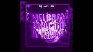 DJ W4SH4N - MELODIO SLIDE DO DJ W4SH4N