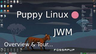 Puppy Linux -JWM - Feb 2023 version . tips for seniors Overview & Tour.