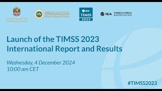 Launch of the TIMSS 2023 International Report and Results