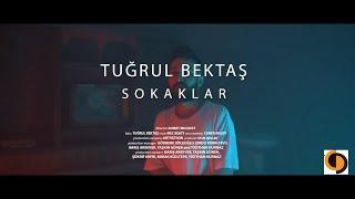 Tuğrul Bektaş - Sokaklar