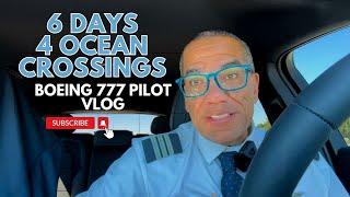 6 Days. 4 Ocean Crossings...almost 17K Nautical Miles flown...Boeing 777 Pilot VLOG