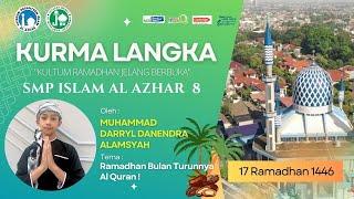 KURMA LANGKA 17 | Ramadhan Bulan Turunnya Al Quran !