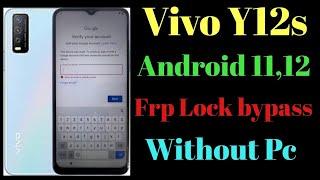 Vivo Y12s frp bypass || All vivo Android 11,12 Google account bypass, new security, Without pc