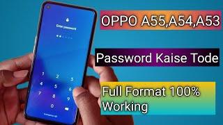 Oppo A55,A54,A53 Hard Reset Without Pc | Oppo A55,A54,A53 Hard Reset Without Password 100% Unlock