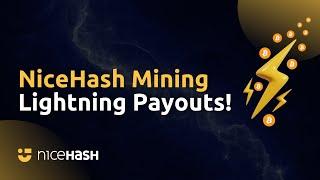 NiceHash Mining Lightning Payouts!