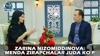 Zarina Nizomiddinova: “Menda zirapchalar juda ko’p”