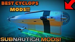 6 AMAZING CYCLOPS Mods for Subnautica!