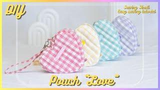 DIY Sewing Pouch " Love" Tutorial