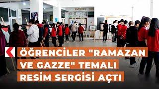 Öğrenciler "Ramazan ve Gazze" temalı resim sergisi açtı