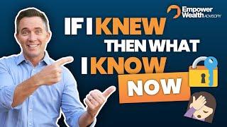 If I Knew Then What I Know Now - Bryce Holdaway from Empower Wealth