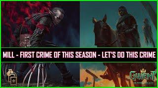 Gwent | First Crime of This Season - Regis The Evil Mill | Let's Do This Crime!