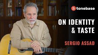 Sergio Assad On Identity & Taste | tonebase