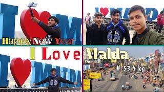 I love malda | I love malda status | Malda | Prakash vlogs | my #53vlog