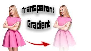 Photoshop Tutorial How To Make Fading Gradient Transparent Effect