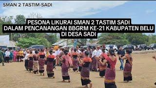 PESONA LIKURAI SMAN 2 TASTIM SADI- BBGRM KE-21 SEKABUPATEN BELU DI DESA SADI