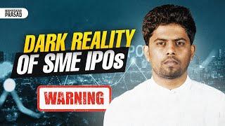 The Dark Reality of SME IPOs: Madness in Market??