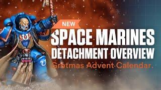 NEW Space Marines Detachment Overview