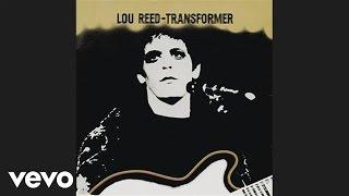 Lou Reed - Walk on the Wild Side (Official Audio)