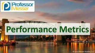 Performance Metrics - N10-008 CompTIA Network+ : 3.1