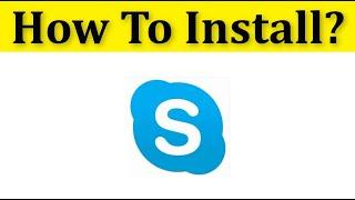 How To Download And Install Skype On Windows 10/8/7 || How To Install Skype On Laptop