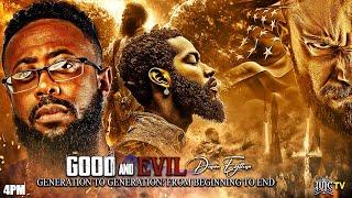 Good And Evil | Generation To Generation: From Beginning To End