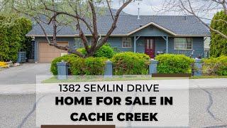 1382 Semlin Drive, Home For Sale in Cache Creek