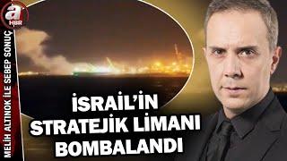 İsrail'de Eilat Limanı bombalandı | Melih Altınok ile Sebep Sonuç -25.09.2024 | A Haber