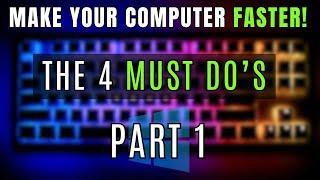 Make Your Computer FASTER! Part 1: 4 Must-Do Optimizations to Boost Windows PC/Laptop