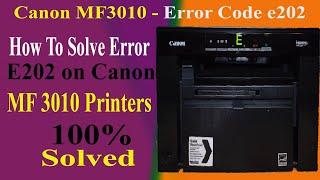 How To Solve Error E202 on Canon MF 3010 Printers, #errore202 #canon3010error